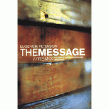 The Message Bible, Remix Edition, Hardcover By Eugene H. Peterson 